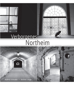 Verborgenes Northeim von Lange,  Roland, Schrader,  Andrea