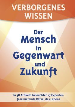 Verborgenes Wissen – Der Mensch in Gegenwart und Zukunft von Ackermann,  Bärbel