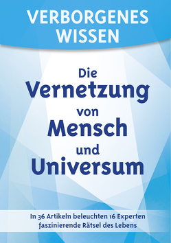 Verborgenes Wissen – Die Vernetzung von Mensch und Universum von Ackermann,  Bärbel