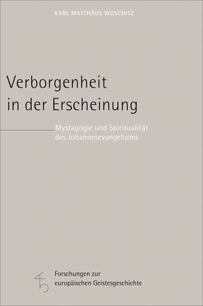 Verborgenheit in der Erscheinung von Woschitz,  Karl Matthäus