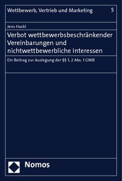 Verbot wettbewerbsbeschränkender Vereinbarungen und nichtwettbewerbliche Interessen von Hackl,  Jens