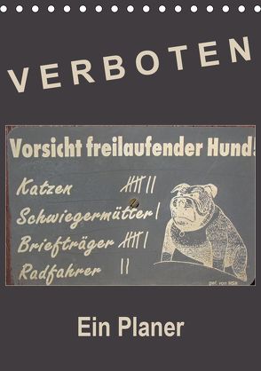 Verboten! – Ein Planer (Tischkalender 2020 DIN A5 hoch) von Flori0