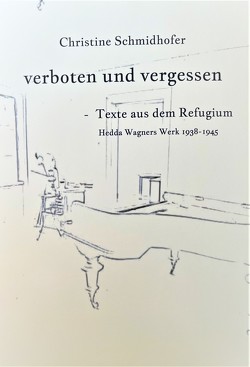 verboten und vergessen von Schmidhofer,  Christine