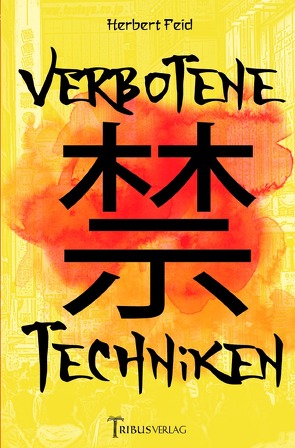 Verbotene Techniken von Feid,  Herbert, Verlag,  Tribus