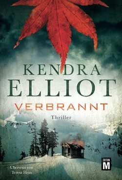 Verbrannt von Elliot,  Kendra, Hein,  Teresa