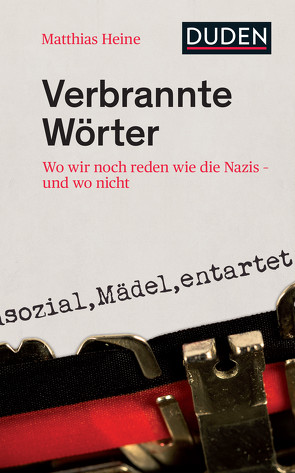 Verbrannte Wörter von Heine,  Matthias