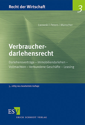 Verbraucherdarlehensrecht von Lwowski,  Hans Jürgen, Münscher,  Michael, Peters,  Bernd