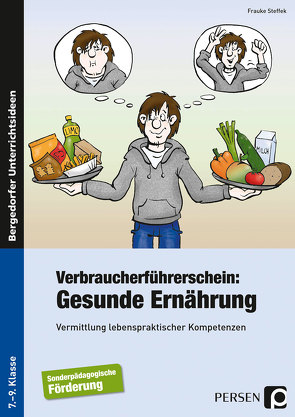 Verbraucherführerschein: Gesunde Ernährung von Steffek,  Frauke