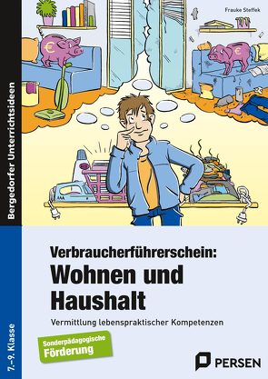 Verbraucherführerschein: Wohnen und Haushalt von Steffek,  Frauke