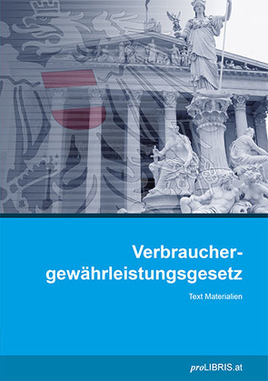 Verbrauchergewährleistungsgesetz von proLIBRIS VerlagsgesmbH