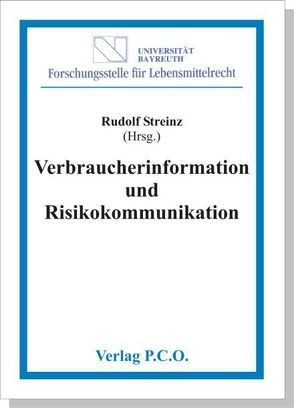 Verbraucherinformation und Risikokommunikation von Streinz,  Rudolf