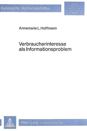 Verbraucherinteresse als Informationsproblem von Vetter,  Annemarie