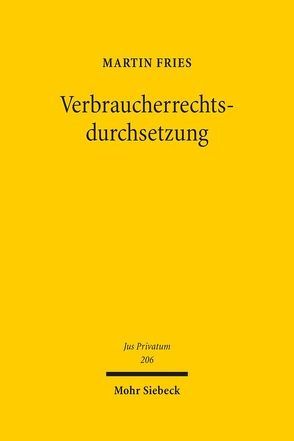 Verbraucherrechtsdurchsetzung von Fries,  Martin