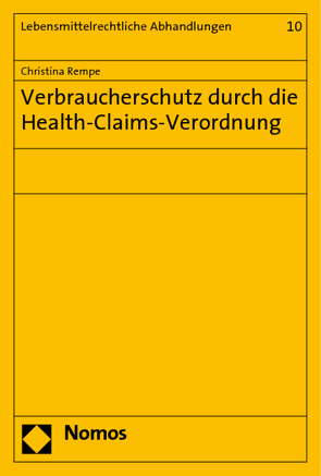 Verbraucherschutz durch die Health-Claims-Verordnung von Rempe,  Christina