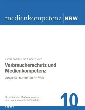 Verbraucherschutz und Medienkompetenz von Gapski,  Harald, Gräßer,  Lars