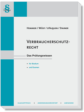 Verbraucherschutzrecht von d´Alquen,  Clemens, Hemmer,  Karl-Edmund, Stainer, Wüst,  Achim