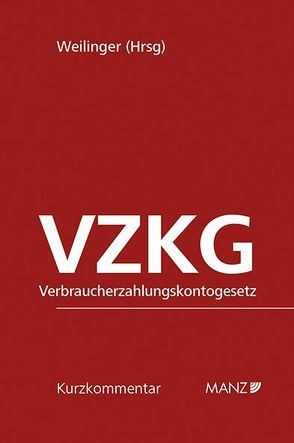 Verbraucherzahlungskontogesetz VZKG von Weilinger,  Arthur