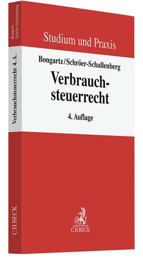 Verbrauchsteuerrecht von Bongartz,  Matthias, Jansen,  Dirk, Middendorp,  Andrea, Schröer-Schallenberg,  Sabine