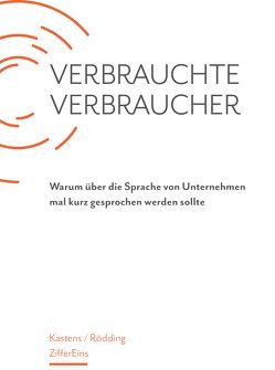 Verbrauchte Verbraucher von Kastens,  Inga Ellen, Rödding,  Thomas L.