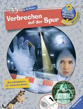 Verbrechen auf der Spur von Schwendemann,  Andrea, Spiegelhauer,  Billa, Windecker,  Jochen