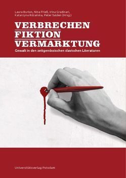 Verbrechen – Fiktion – Vermarktung von Burlon,  Laura, Frieß,  Nina, Różańska,  Katarzyna, Salden,  Peter