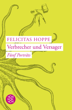 Verbrecher und Versager von Hoppe,  Felicitas