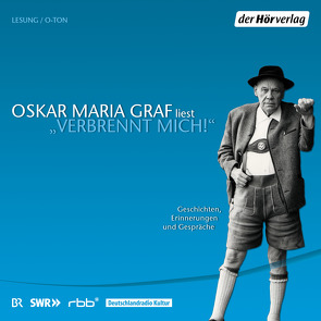 „Verbrennt mich!“ von Graf,  Oskar Maria