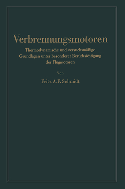 Verbrennungsmotoren von Schmidt,  Fritz Anton Franz