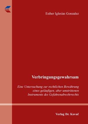 Verbringungsgewahrsam von Iglesias Gonzalez,  Esther