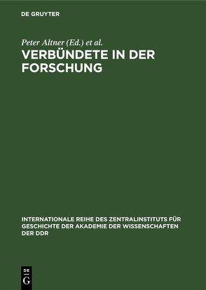 Verbündete in der Forschung von Altner,  Peter, Bartel,  Horst, Büttner,  Wolfgang, Grau,  Conrad, Kalweit,  Werner, Kröber,  Günter