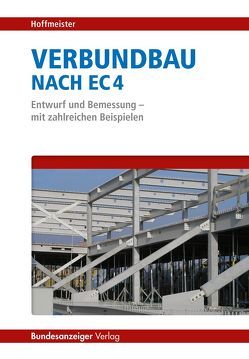 Verbundbau nach EC 4 von Hoffmeister,  Benno