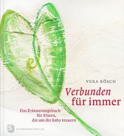 Verbunden für immer von Efinger-Keller,  Rita, Rösch,  Vera