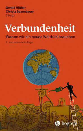 Verbundenheit von Brodbeck,  Karl-Heinz, Ceming,  Katharina, Duerr,  Hans Peter, Hüther,  Gerald, Spannbauer,  Christa, von Meibom,  Barbara, Welzer,  Harald