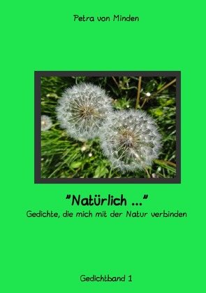 Verbundenheit / „Natürlich …“ von von Minden,  Petra