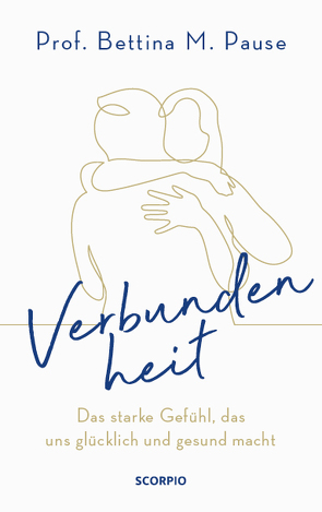 Verbundenheit von Pause,  Bettina M, Seul,  Shirley Michaela