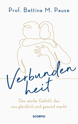 Verbundenheit von Pause,  Prof. Bettina M., Seul,  Shirley Michaela