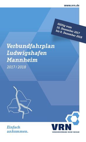 Verbundfahrplan 2017/2018 von Verkehrsverbund Rhein-Neckar (VRN GmbH)