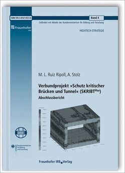 Verbundprojekt „Schutz kritischer Brücken und Tunnel“ (SKRIBT Plus) – Teilvorhaben: Bewertung terroristischer Bedrohungen. Abschlussbericht. von Ruiz Ripoll,  M. L., Stolz,  A.