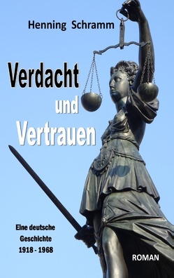 Verdacht und Vertrauen von Schramm,  Henning