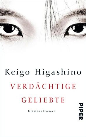 Verdächtige Geliebte von Gräfe,  Ursula, Higashino,  Keigo