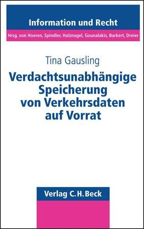 Verdachtsunabhängige Speicherung von Verkehrsdaten auf Vorrat von Gausling,  Tina