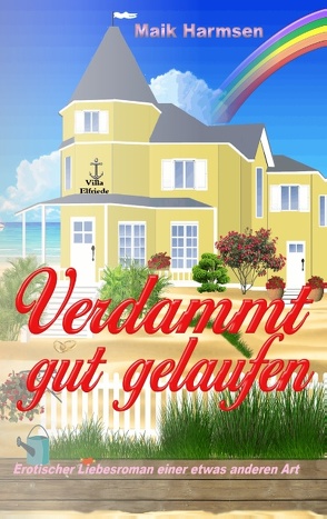 Verdammt gut gelaufen von Harmsen,  Maik