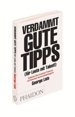 Verdammt gute Tipps von Lois,  George