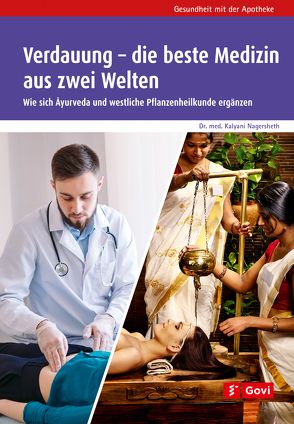 Verdauung – die beste Medizin aus zwei Welten von Nagersheth,  Kalyani