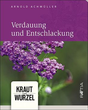 Verdauung und Entschlackung von Achmüller,  Arnold