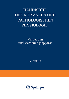 Verdauung und Verdauungsapparat von Babkin,  NA, Bergmann,  NA, Bluntschli,  NA, Eckstein,  NA, Elek,  NA, Eppinger,  NA, Feulgen,  NA, Full,  NA, Goetze,  NA, Groebbels,  NA, Guleke,  NA, Hirsch,  NA, Hummel,  NA, Jordan,  NA, Kalk,  NA, Katsch,  NA, Klee,  NA, Kochmann,  NA, Magnus-Alsleben,  NA