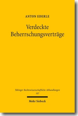 Verdeckte Beherrschungsverträge von Ederle,  Anton