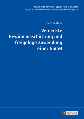 Verdeckte Gewinnausschüttung und freigebige Zuwendung einer GmbH von Hoor,  Patrick