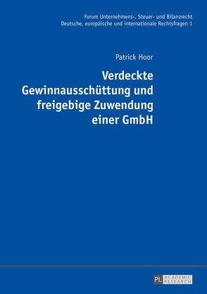 Verdeckte Gewinnausschüttung und freigebige Zuwendung einer GmbH von Hoor,  Patrick