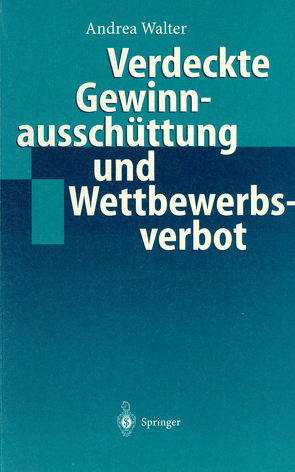 Verdeckte Gewinnausschüttung und Wettbewerbsverbot von Walter,  Andrea